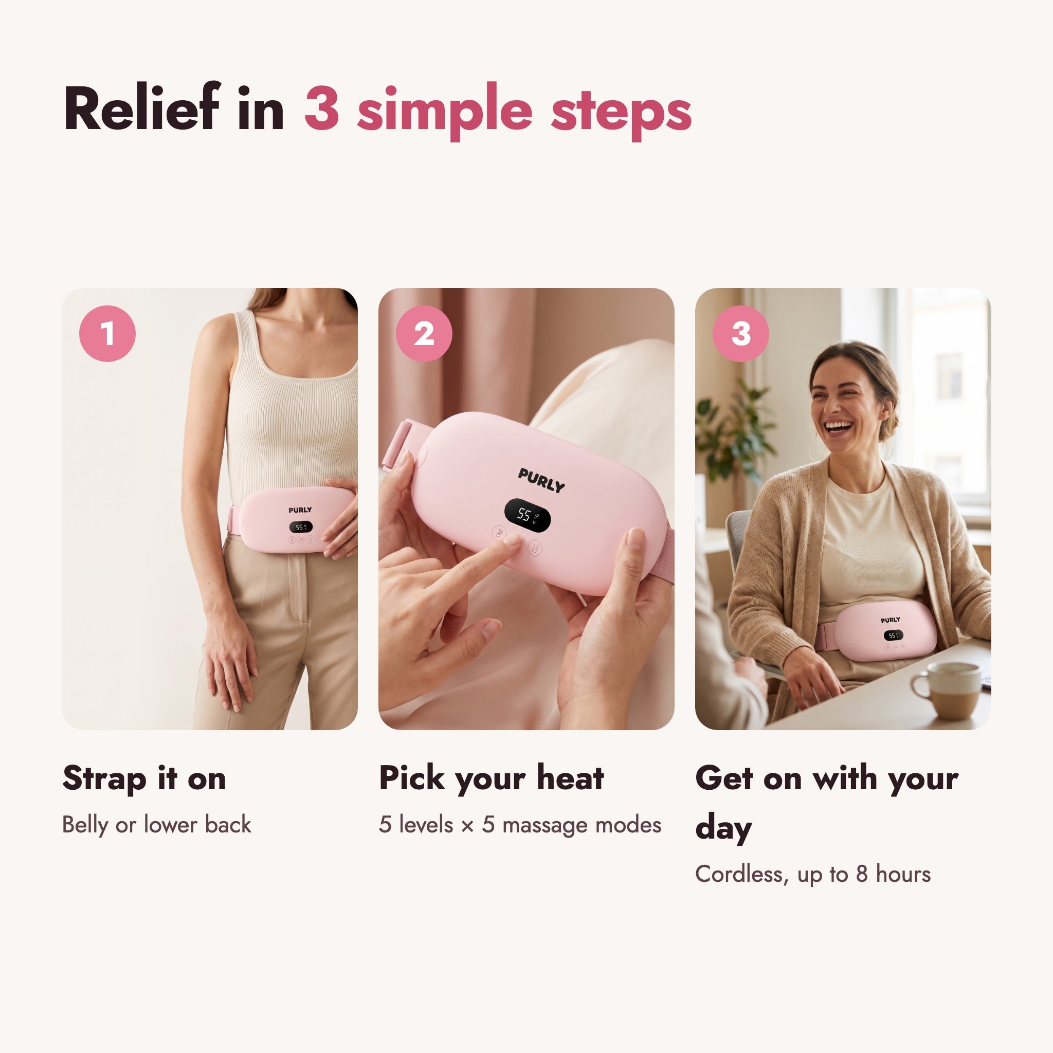 How to use Purly in 3 steps: strap it on, pick your heat, get on with your day